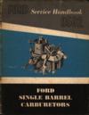 Ford Single-Barrel Carburetors Serivice Handbook, Model 9502